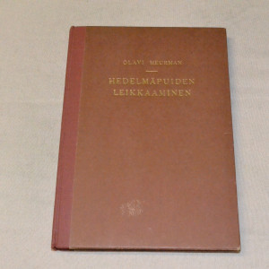 Olavi Meurman Hedelmäpuiden leikkaaminen